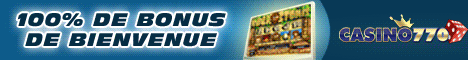 Gagnez 500&euro; CASH gr&acirc;ce au Casino770 !