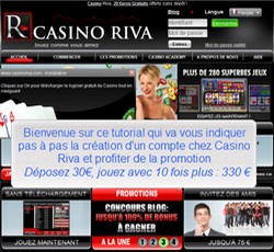 Acc&eacute;der &agrave; la D&eacute;mo Flash - Inscription Casino Riva + Promotion D&eacute;posez 30, jouez avec 10 fois plus